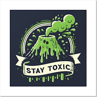 //\\Stay Toxic//\\ Posters and Art